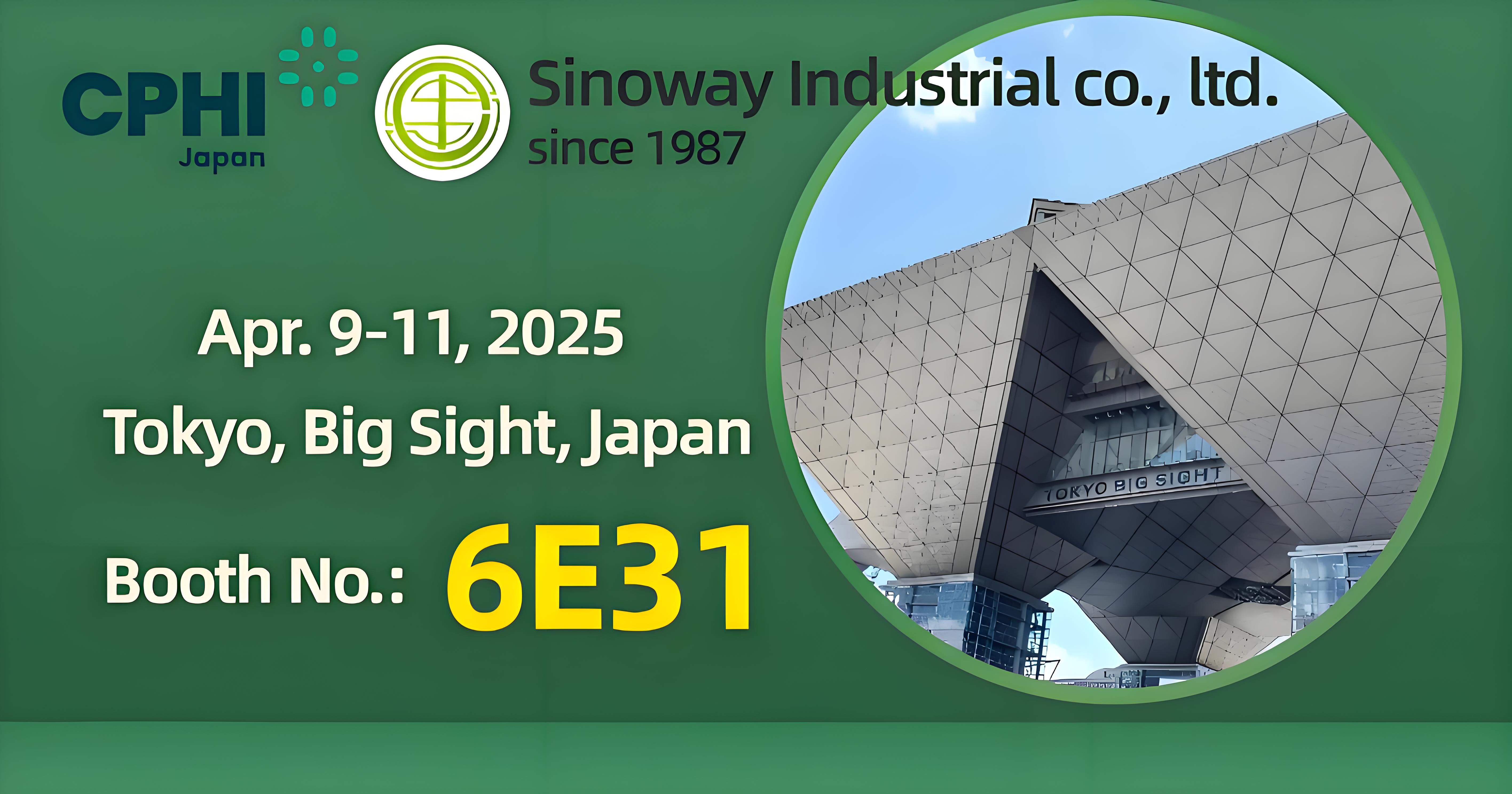 Warmly Welcome to Visit Sinoway's Booth 6E31 at CPhI Japan 2025